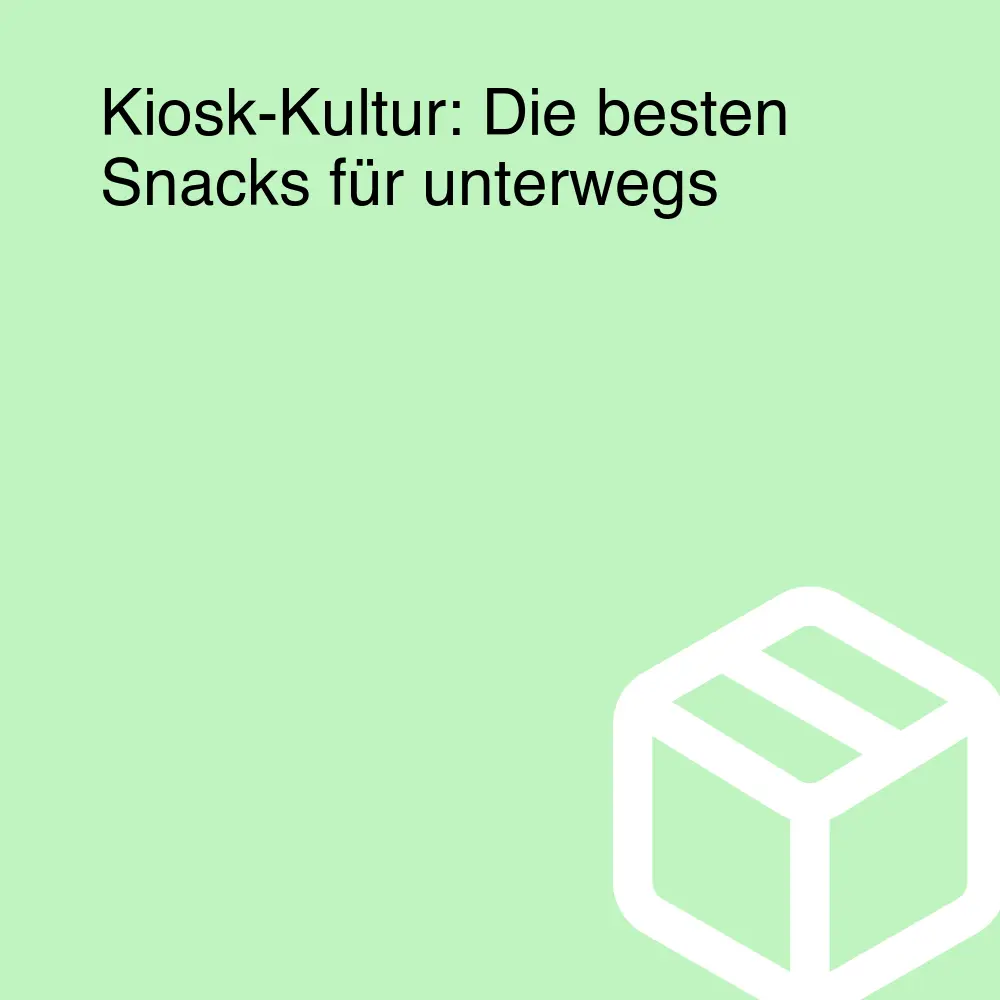 Kiosk-Kultur: Die besten Snacks für unterwegs