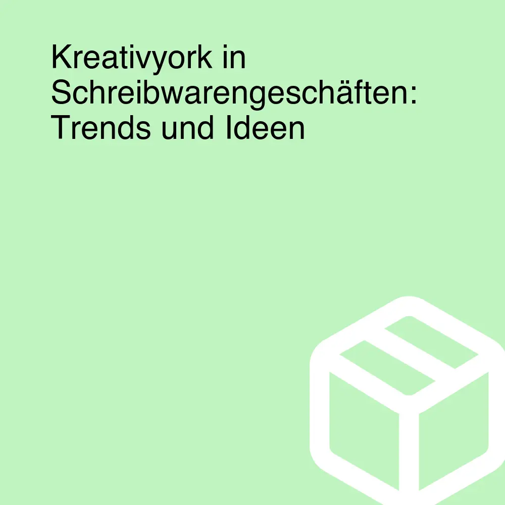 Kreativyork in Schreibwarengeschäften: Trends und Ideen