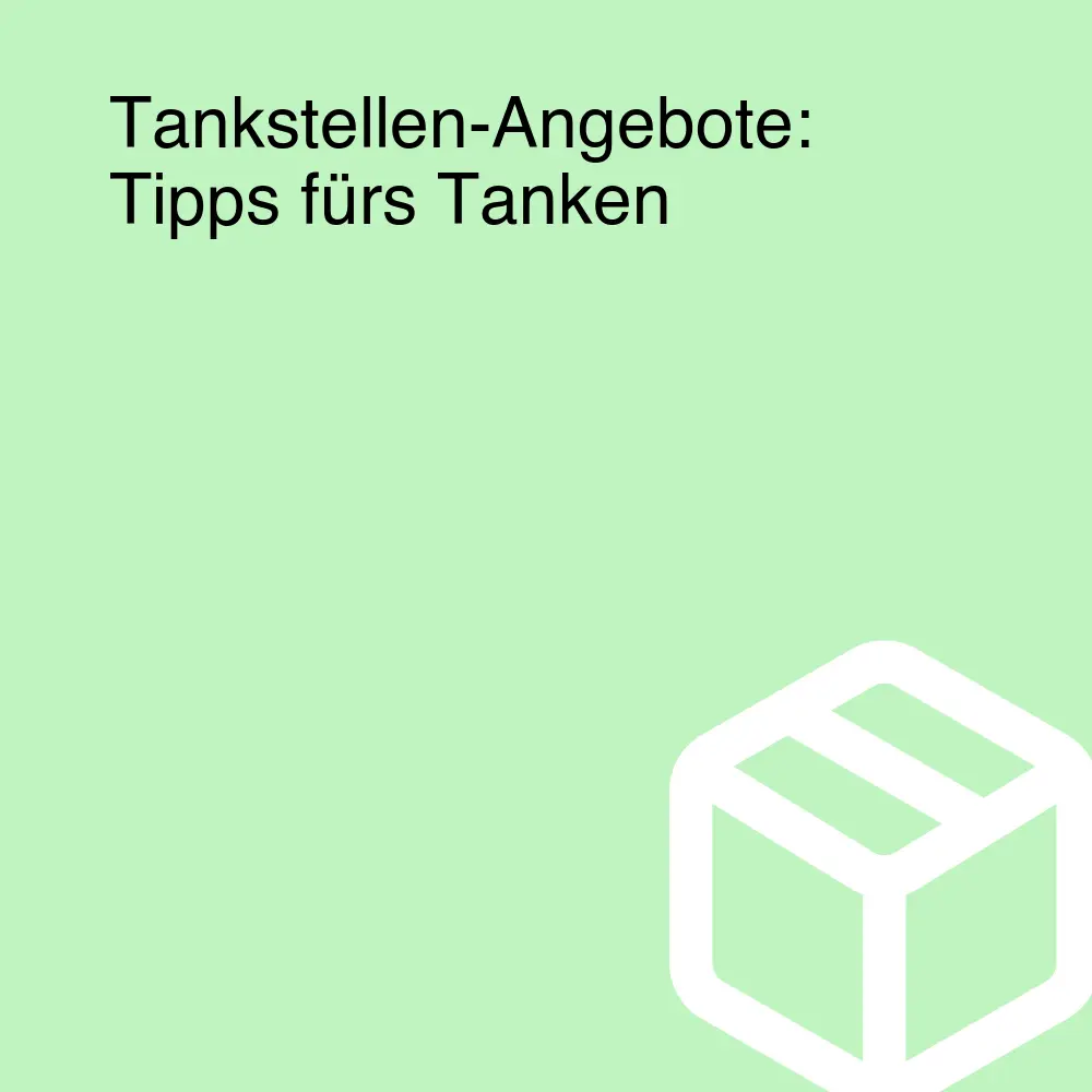 Tankstellen-Angebote: Tipps fürs Tanken