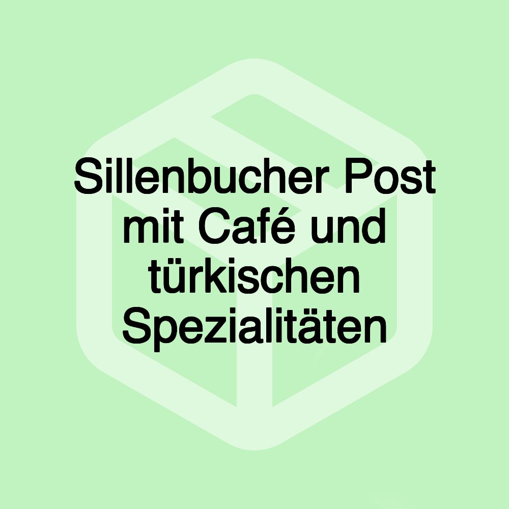 Sillenbucher Post mit Café und türkischen Spezialitäten