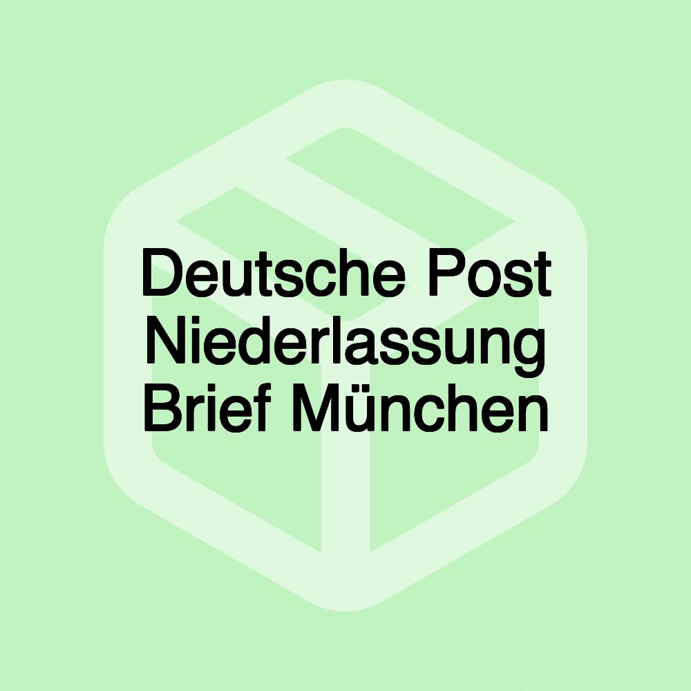 Deutsche Post Niederlassung Brief München