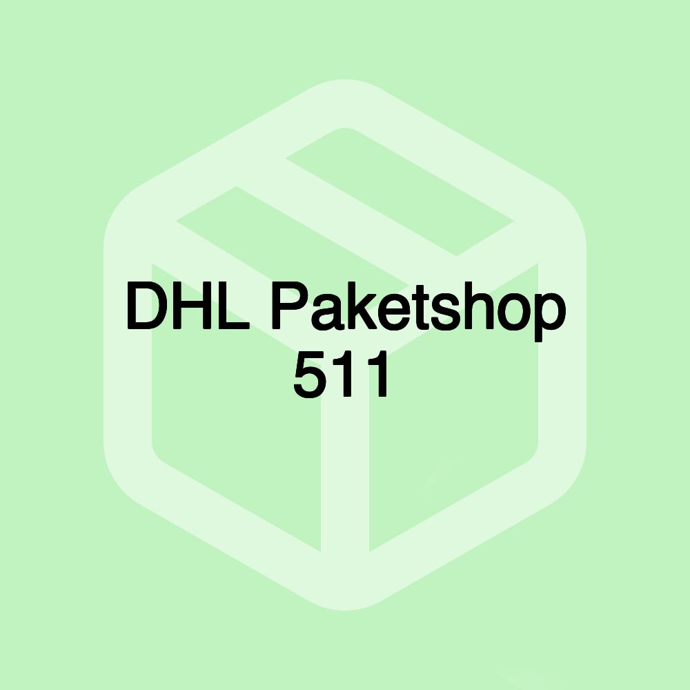 DHL Paketshop 511