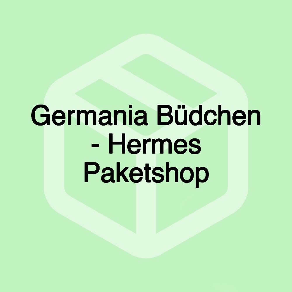 Germania Büdchen - Hermes Paketshop