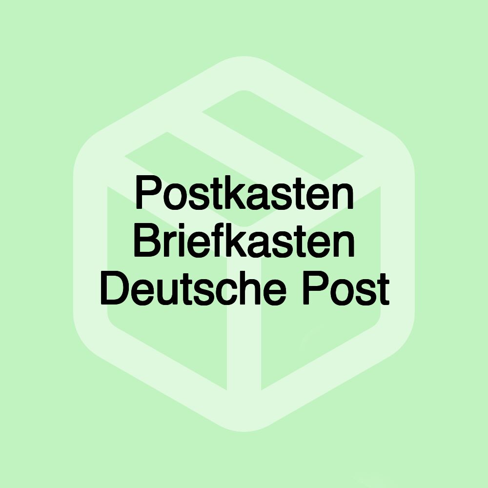 Postkasten Briefkasten Deutsche Post