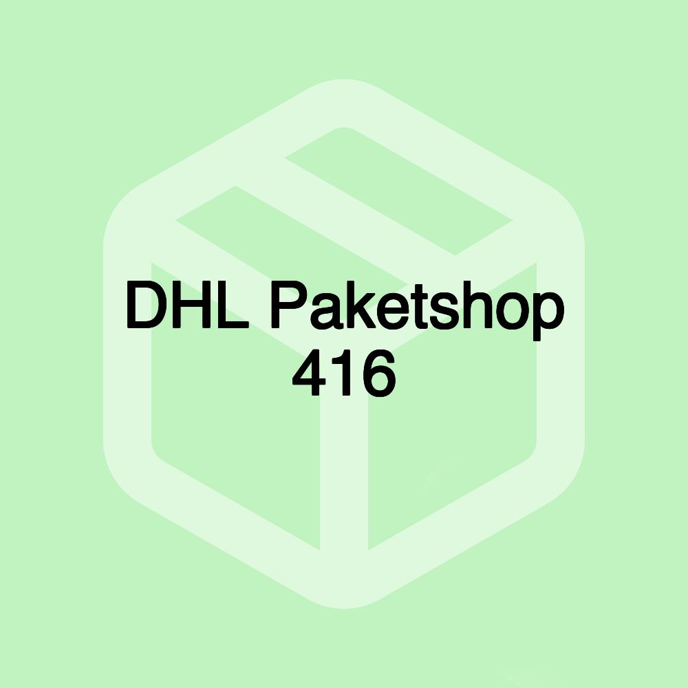 DHL Paketshop 416