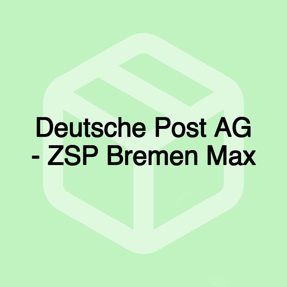 Deutsche Post AG - ZSP Bremen Max