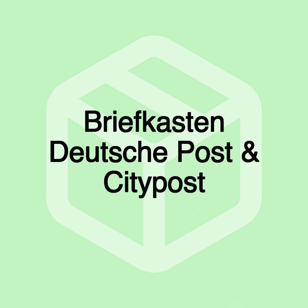 Briefkasten Deutsche Post & Citypost