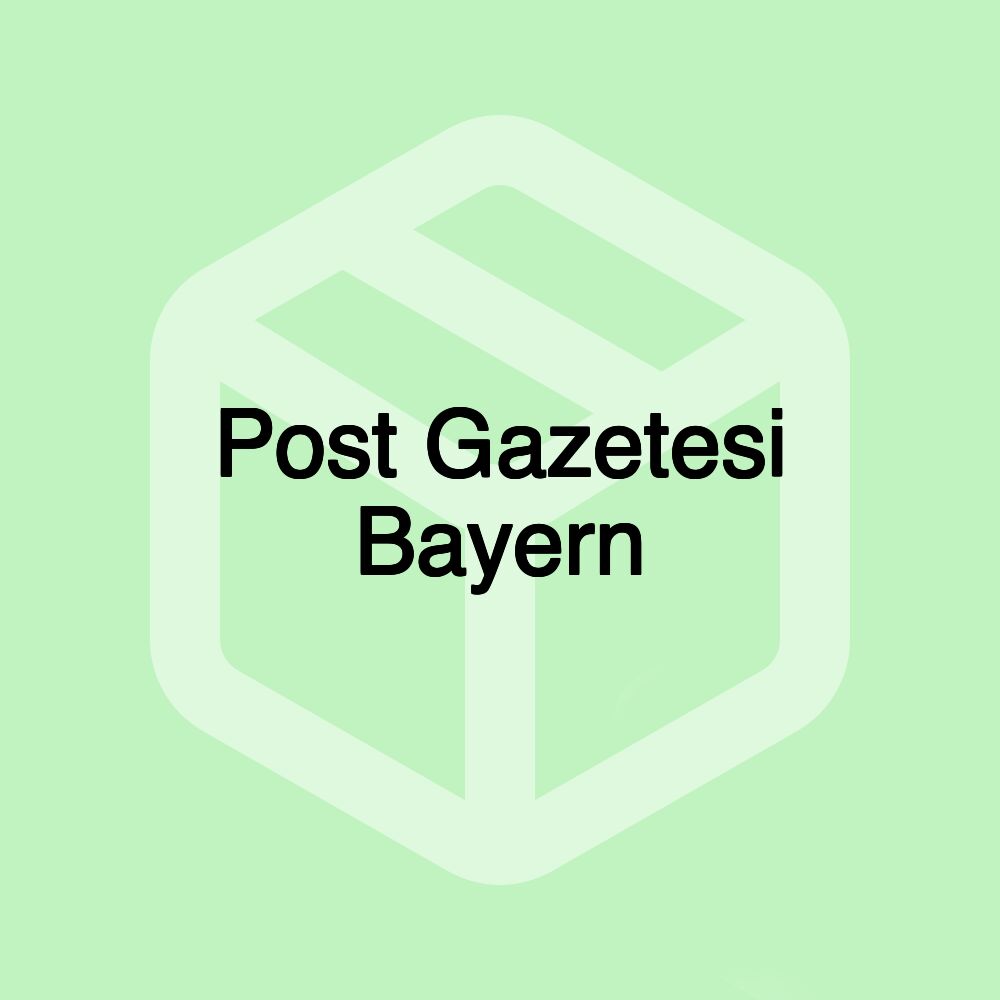 Post Gazetesi Bayern