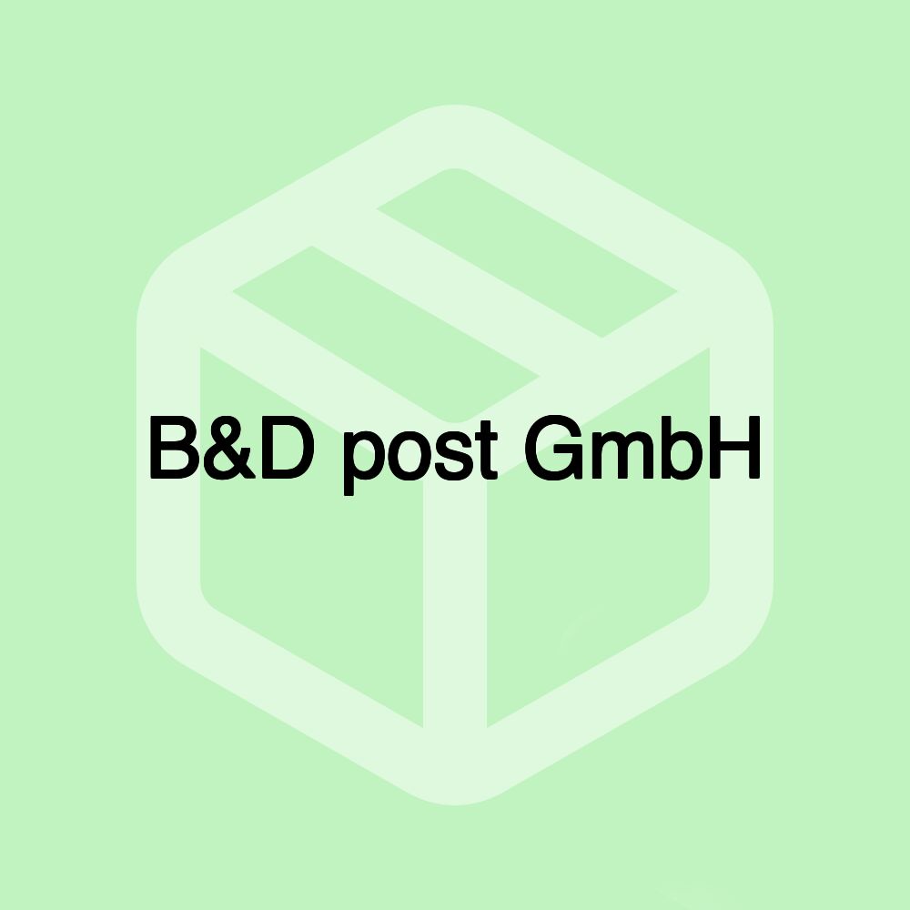 B&D post GmbH