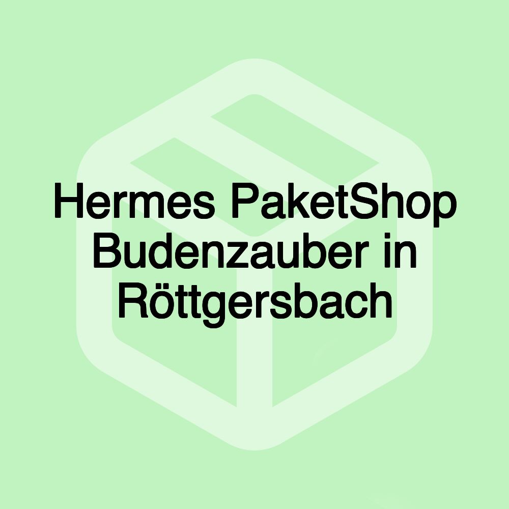 Hermes PaketShop Budenzauber in Röttgersbach