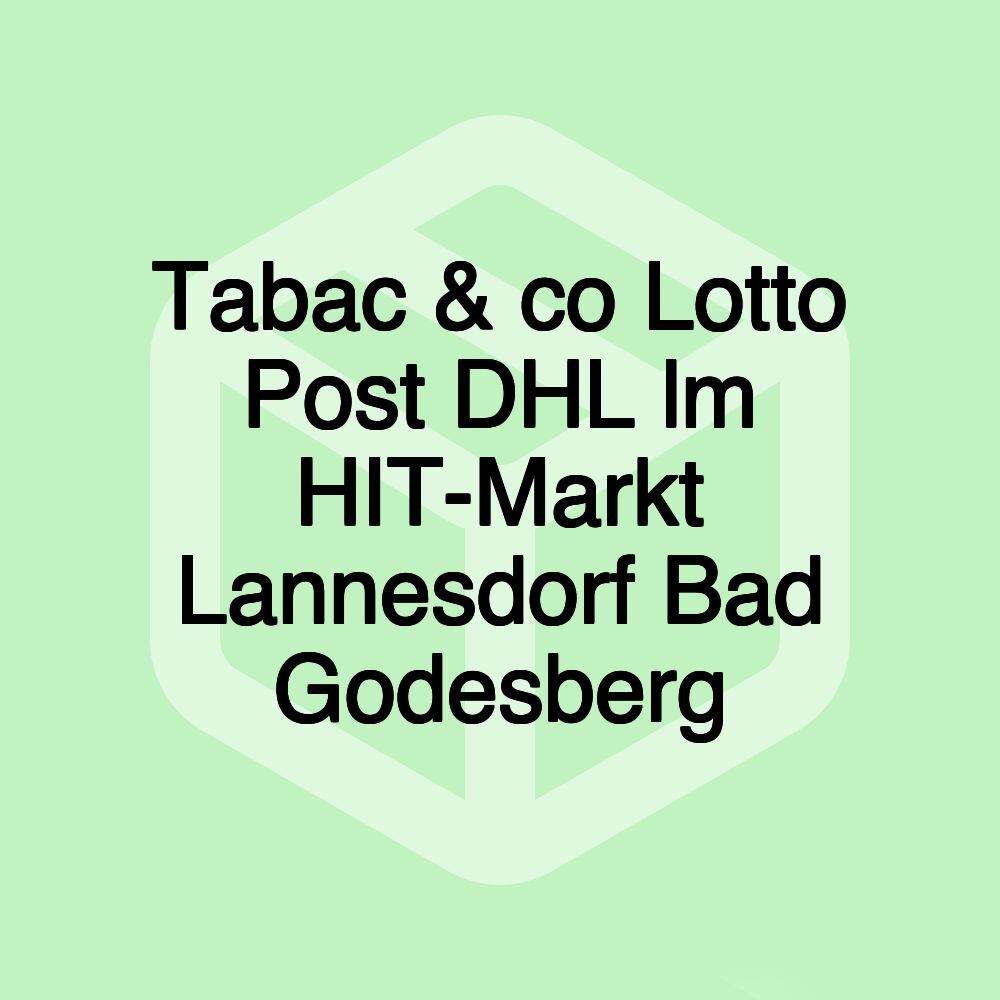 Tabac & co Lotto Post DHL lm HIT-Markt Lannesdorf Bad Godesberg