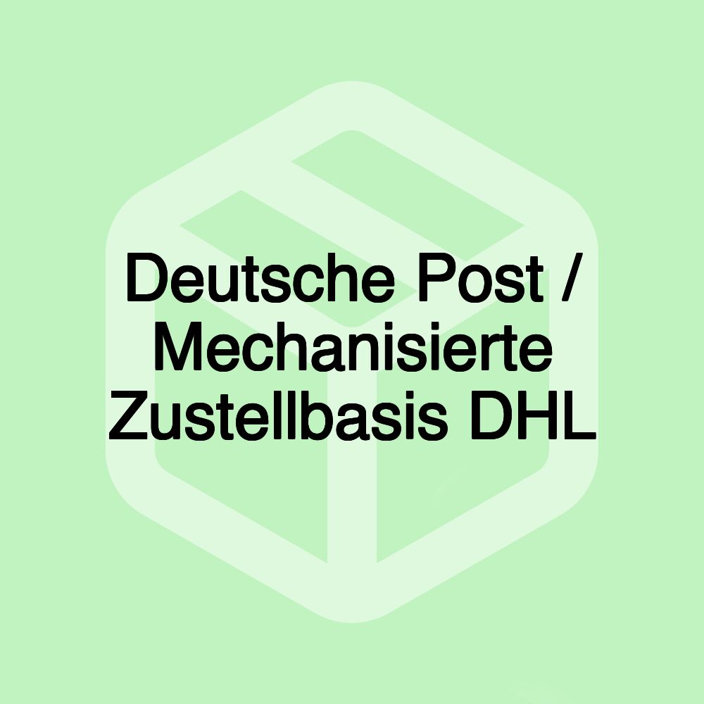 Deutsche Post / Mechanisierte Zustellbasis DHL