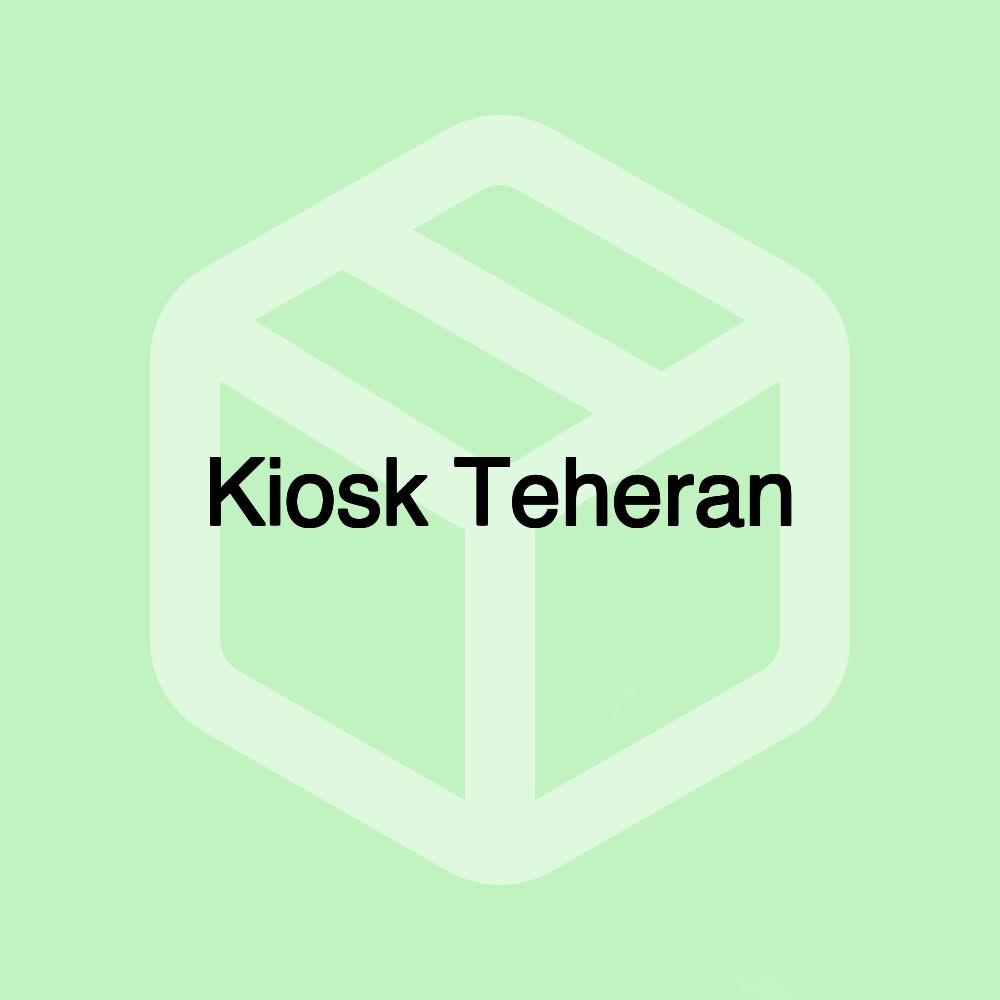 Kiosk Teheran