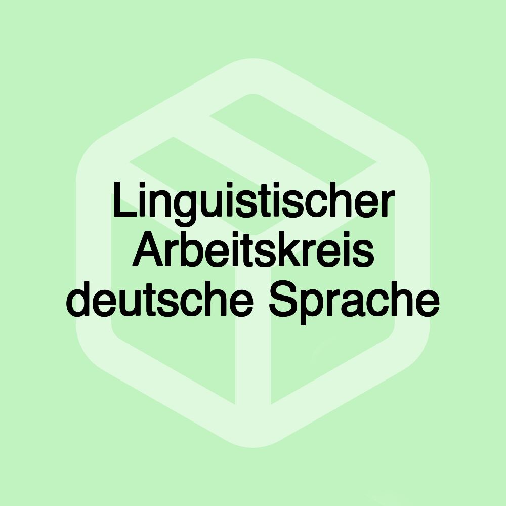 Linguistischer Arbeitskreis deutsche Sprache