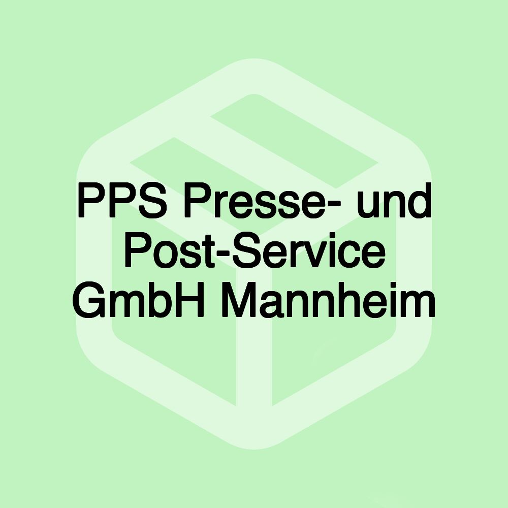 PPS Presse- und Post-Service GmbH Mannheim