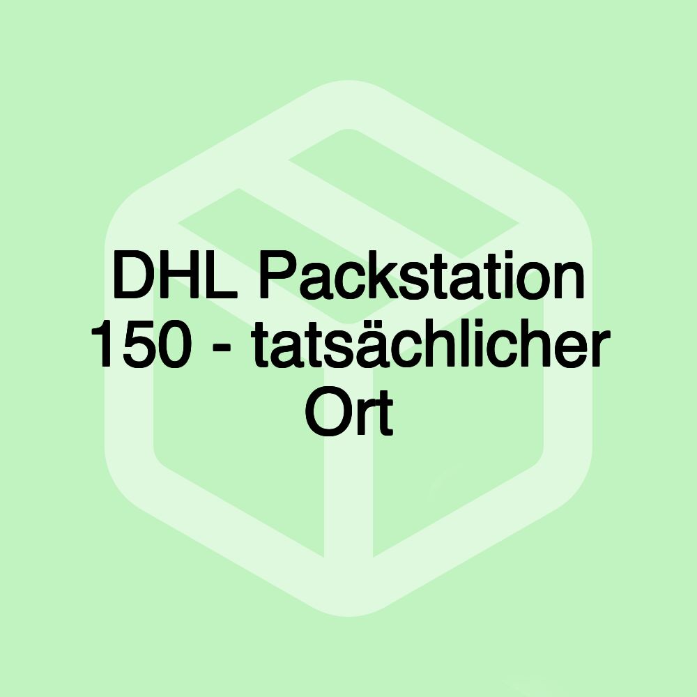 DHL Packstation 150 - tatsächlicher Ort