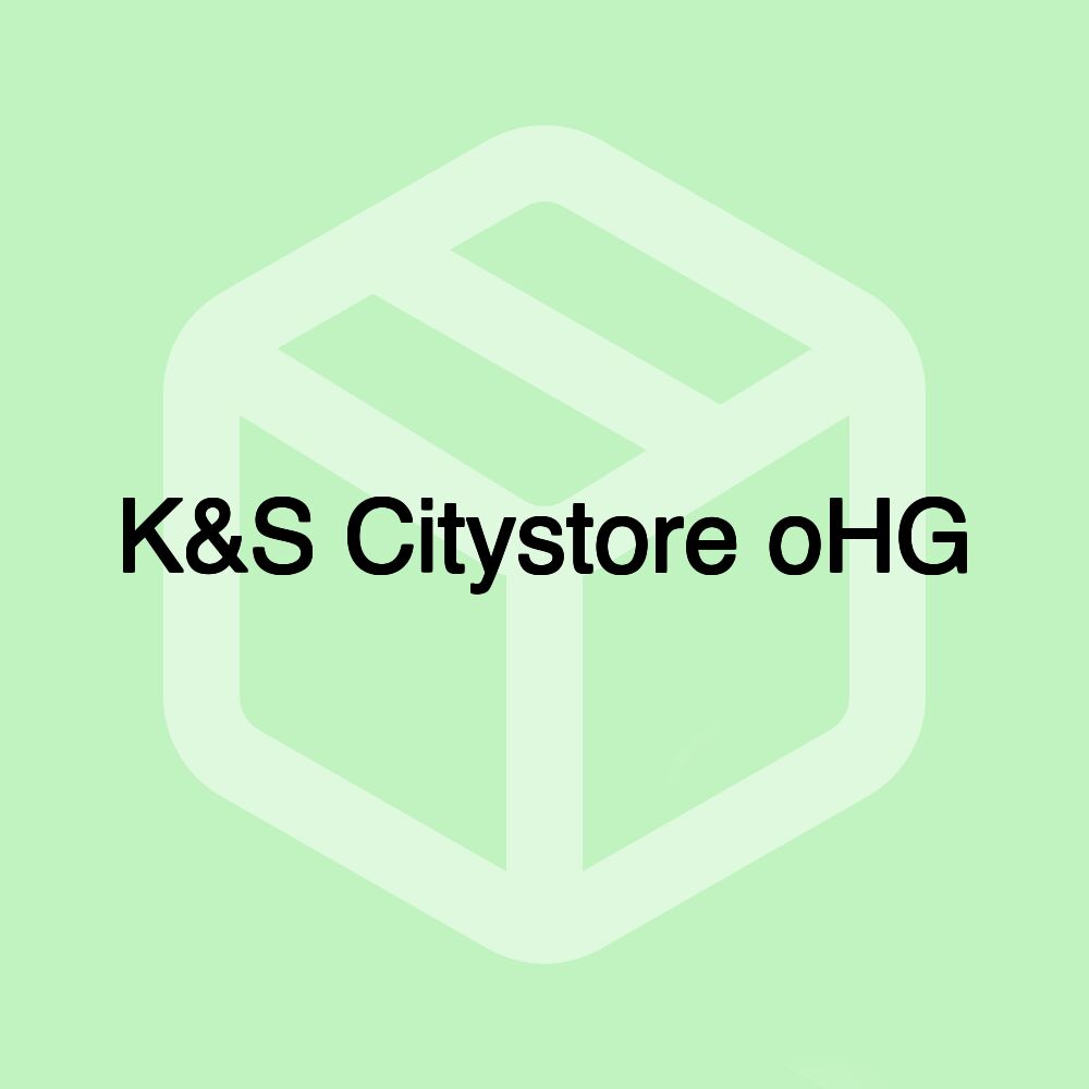 K&S Citystore oHG