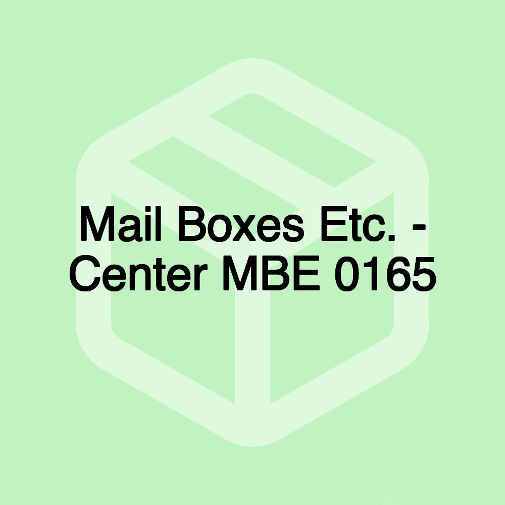 Mail Boxes Etc. - Center MBE 0165