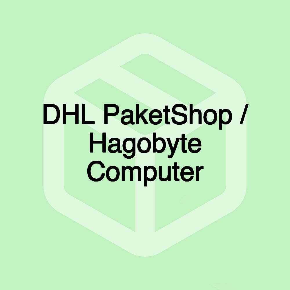 DHL PaketShop / Hagobyte Computer