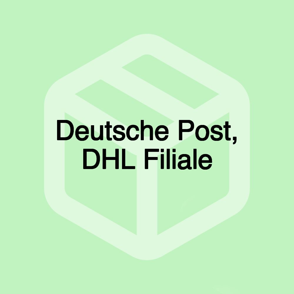 Deutsche Post, DHL Filiale