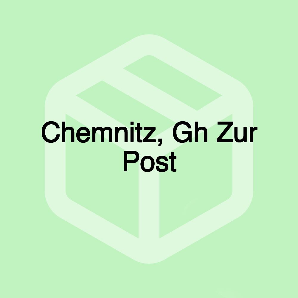 Chemnitz, Gh Zur Post