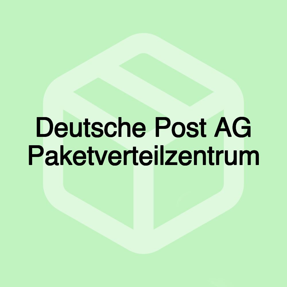 Deutsche Post AG Paketverteilzentrum