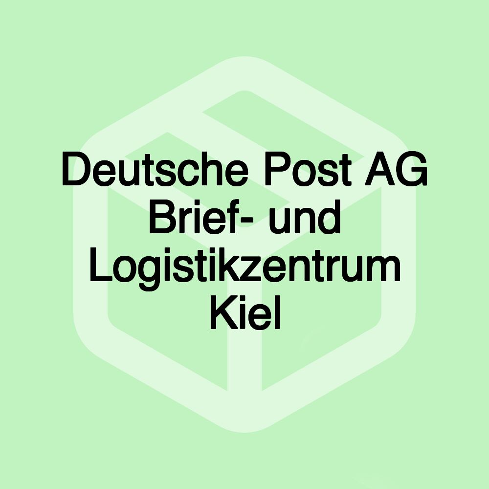 Deutsche Post AG Brief- und Logistikzentrum Kiel