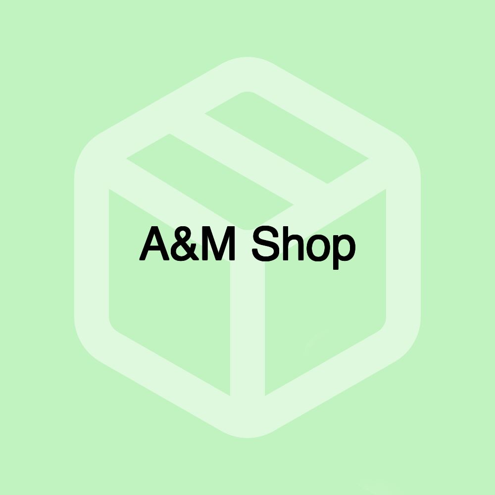 A&M Shop