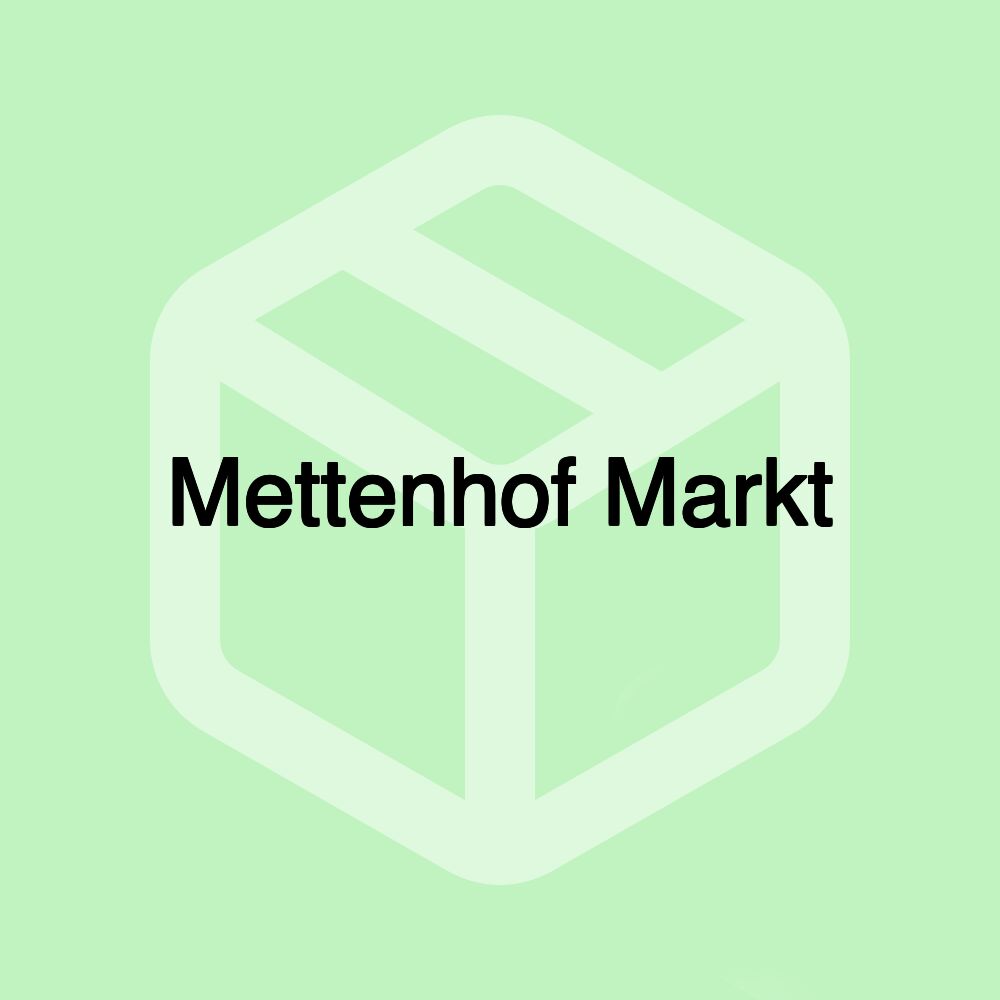 Mettenhof Markt