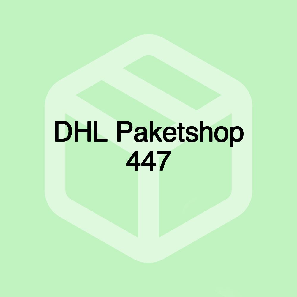 DHL Paketshop 447