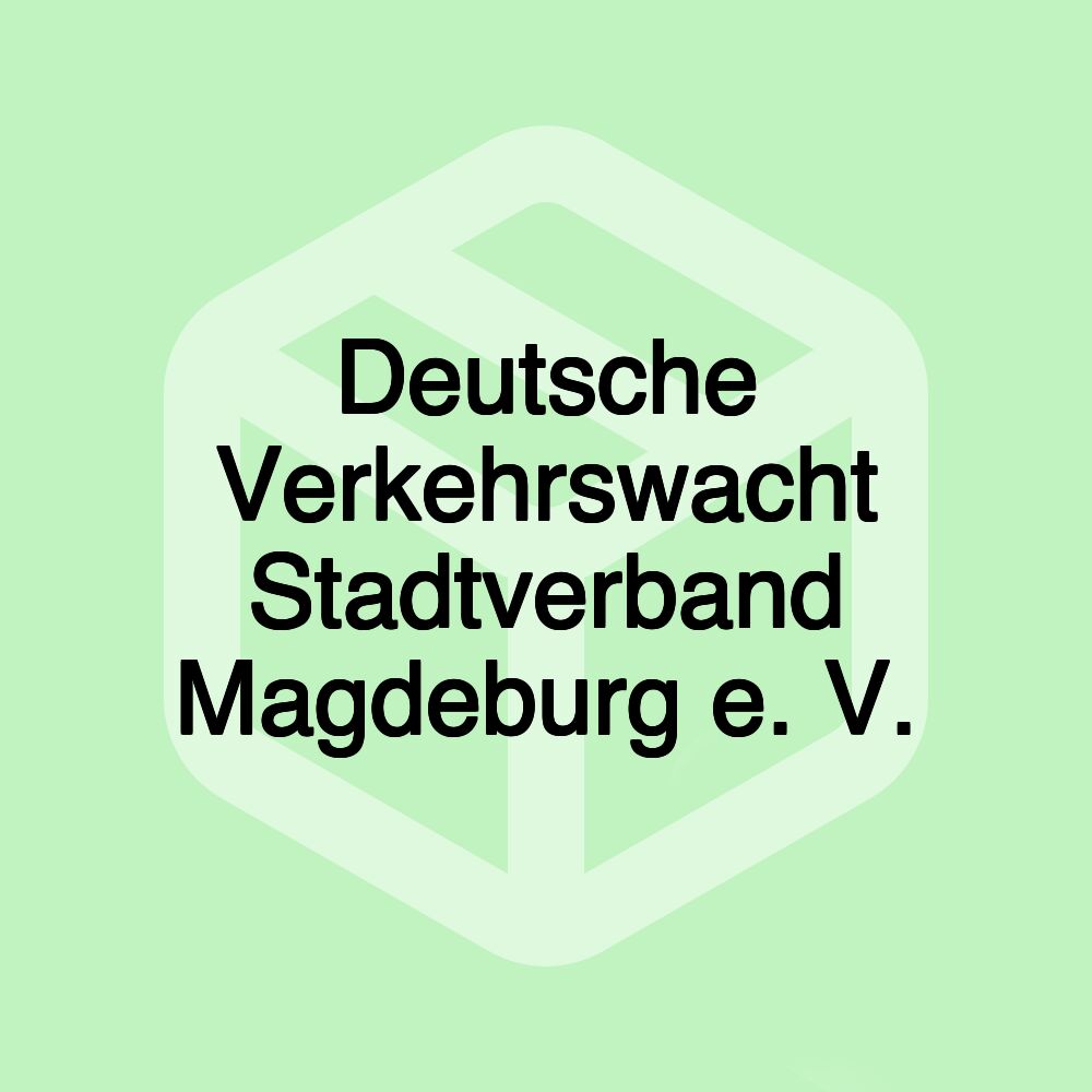 Deutsche Verkehrswacht Stadtverband Magdeburg e. V.