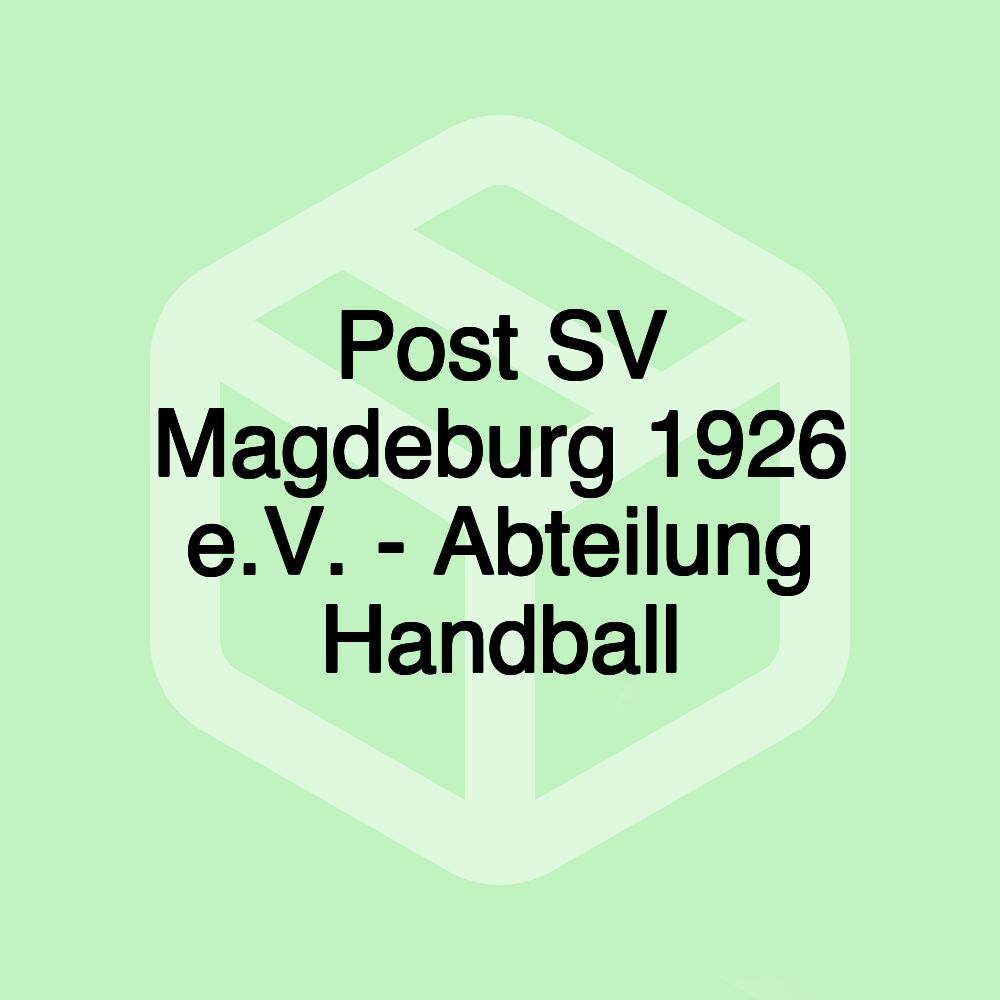 Post SV Magdeburg 1926 e.V. - Abteilung Handball