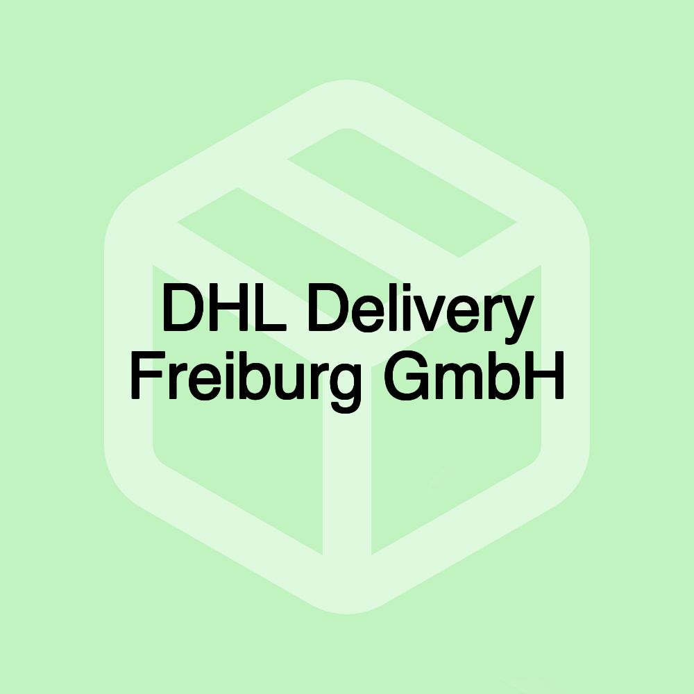 DHL Delivery Freiburg GmbH