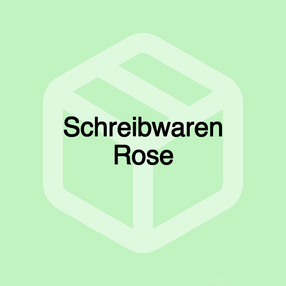 Schreibwaren Rose