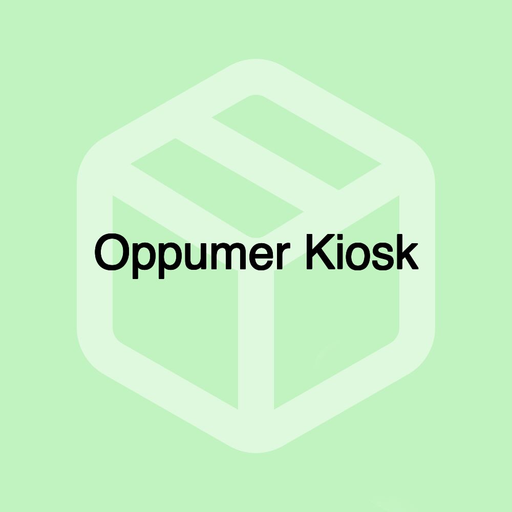 Oppumer Kiosk