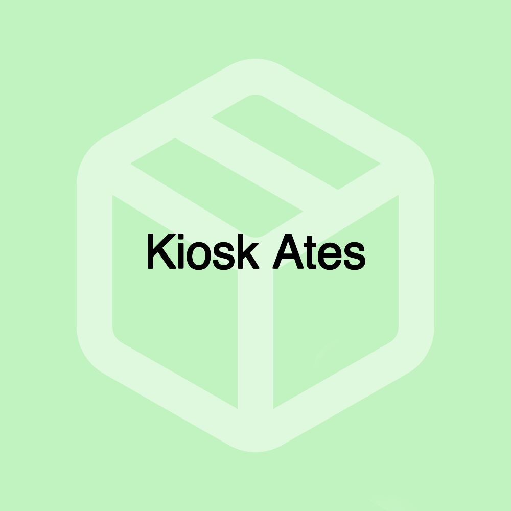 Kiosk Ates