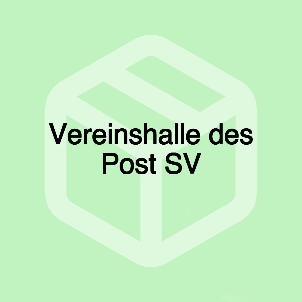 Vereinshalle des Post SV