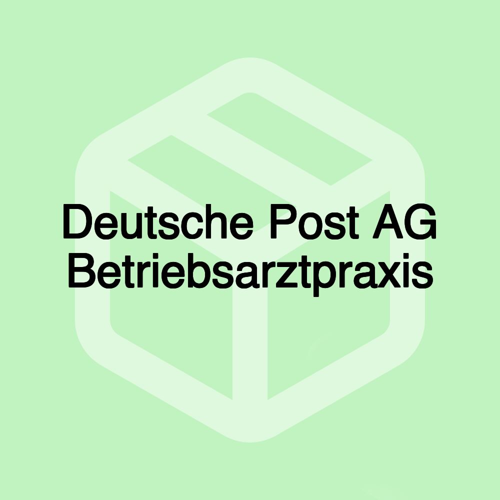 Deutsche Post AG Betriebsarztpraxis