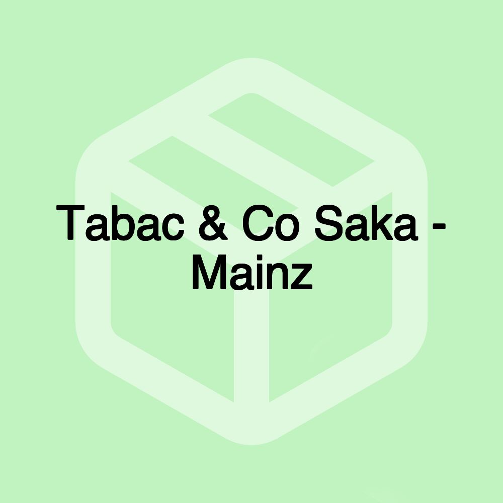 Tabac & Co Saka - Mainz