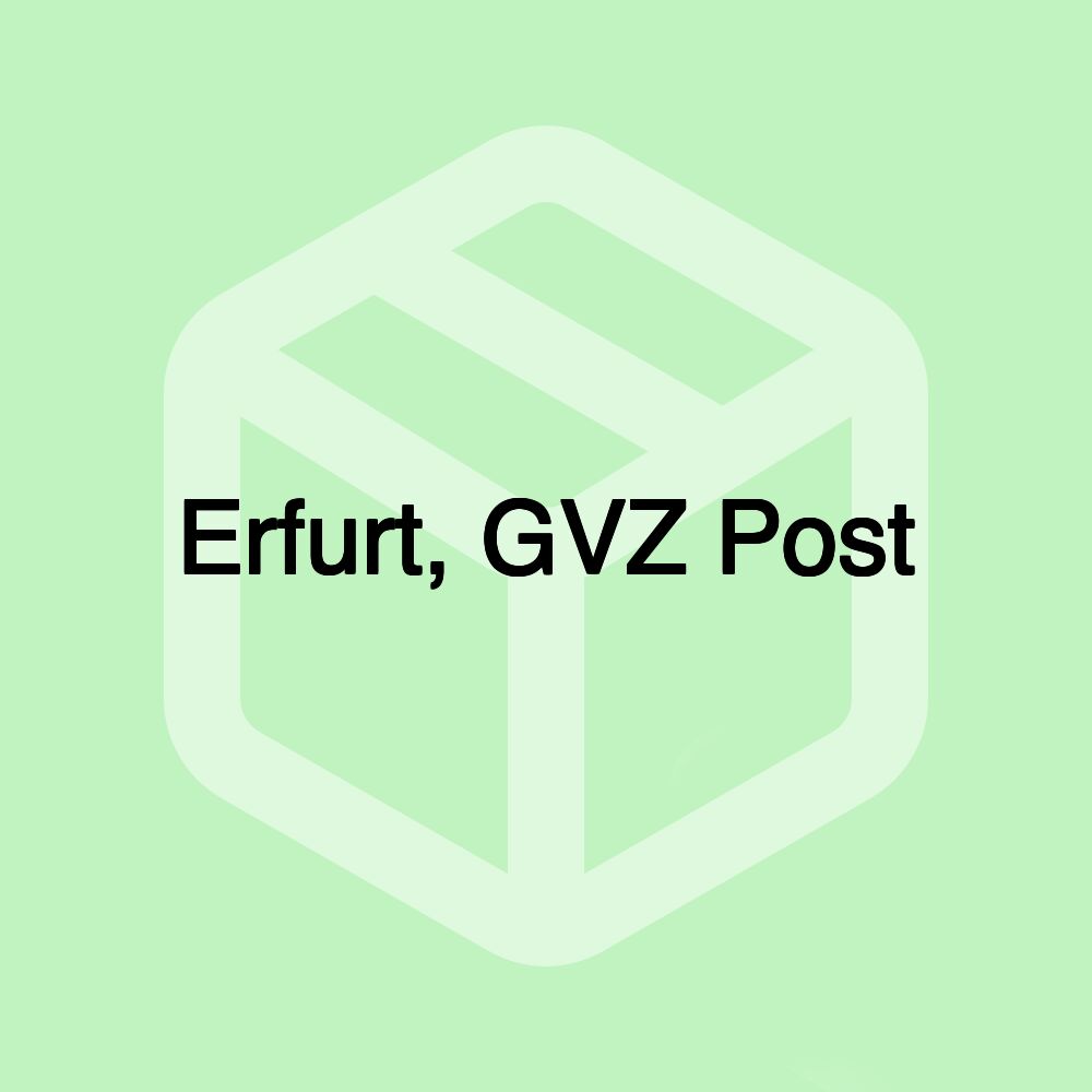 Erfurt, GVZ Post