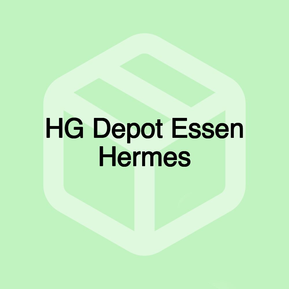 HG Depot Essen Hermes