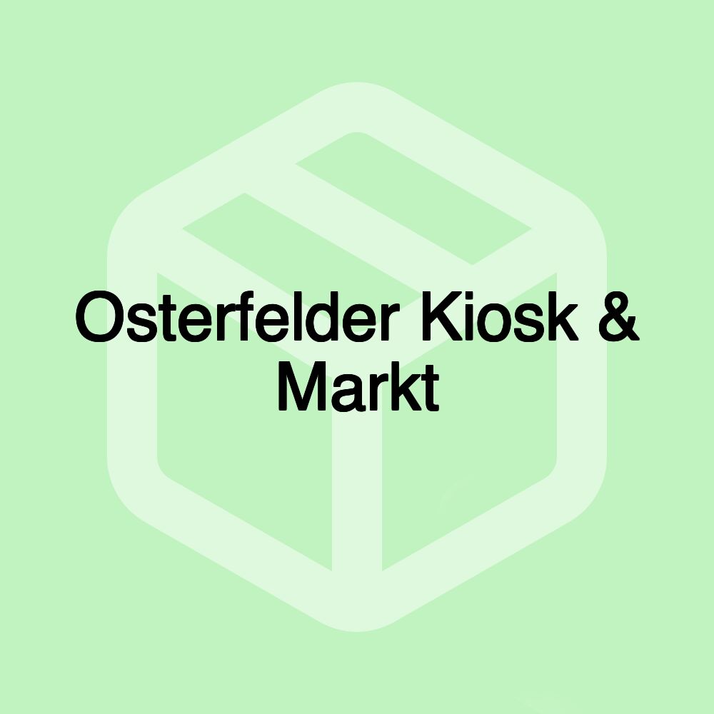 Osterfelder Kiosk & Markt