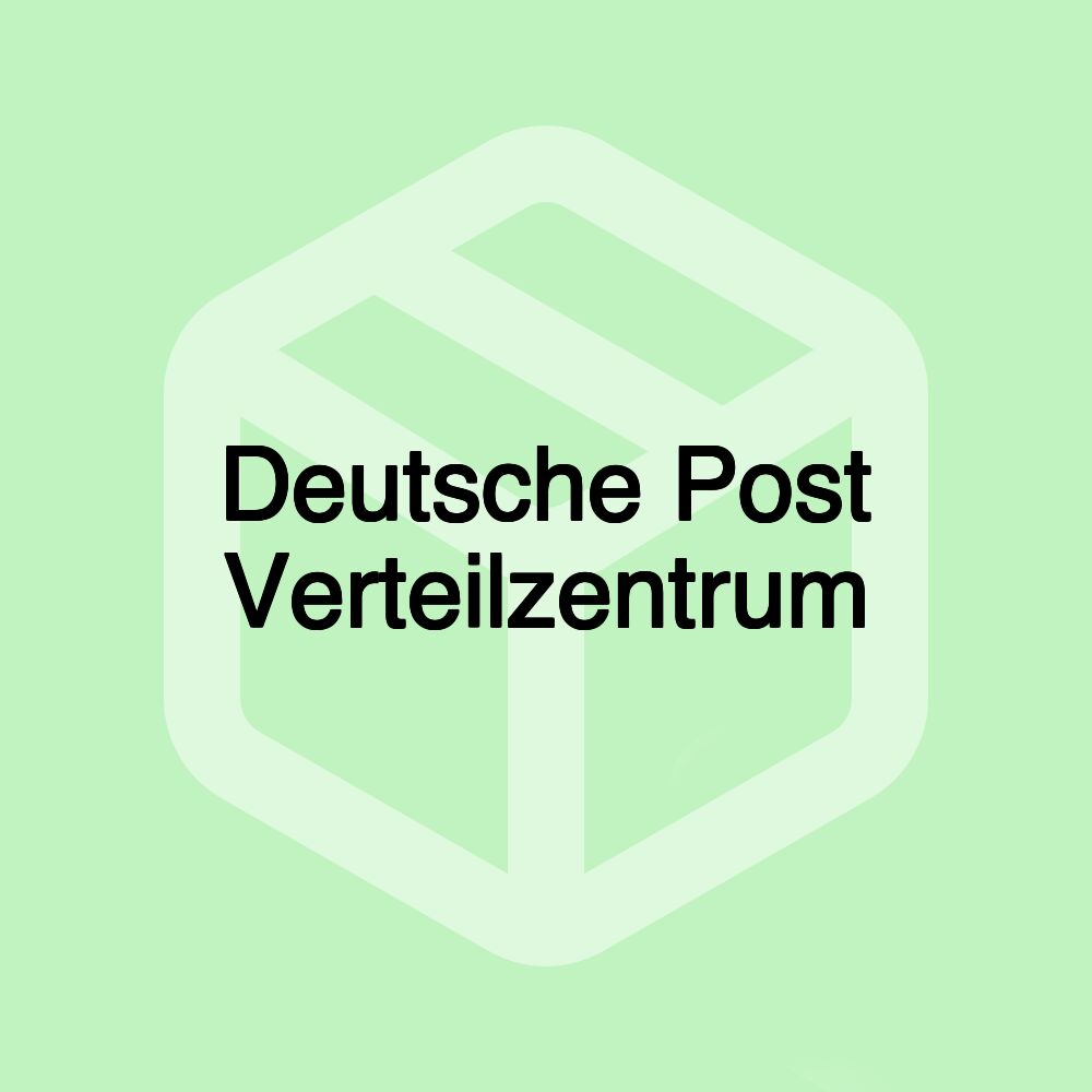 Deutsche Post Verteilzentrum