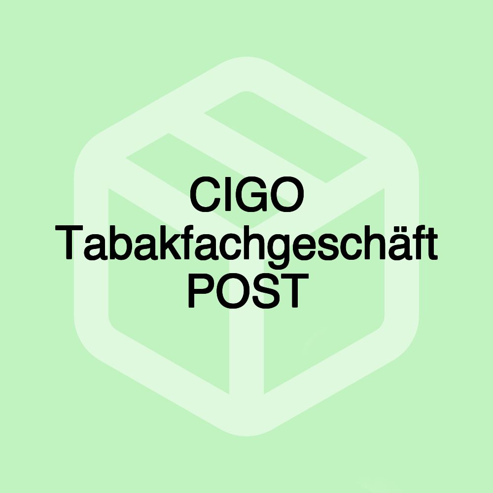 CIGO Tabakfachgeschäft POST