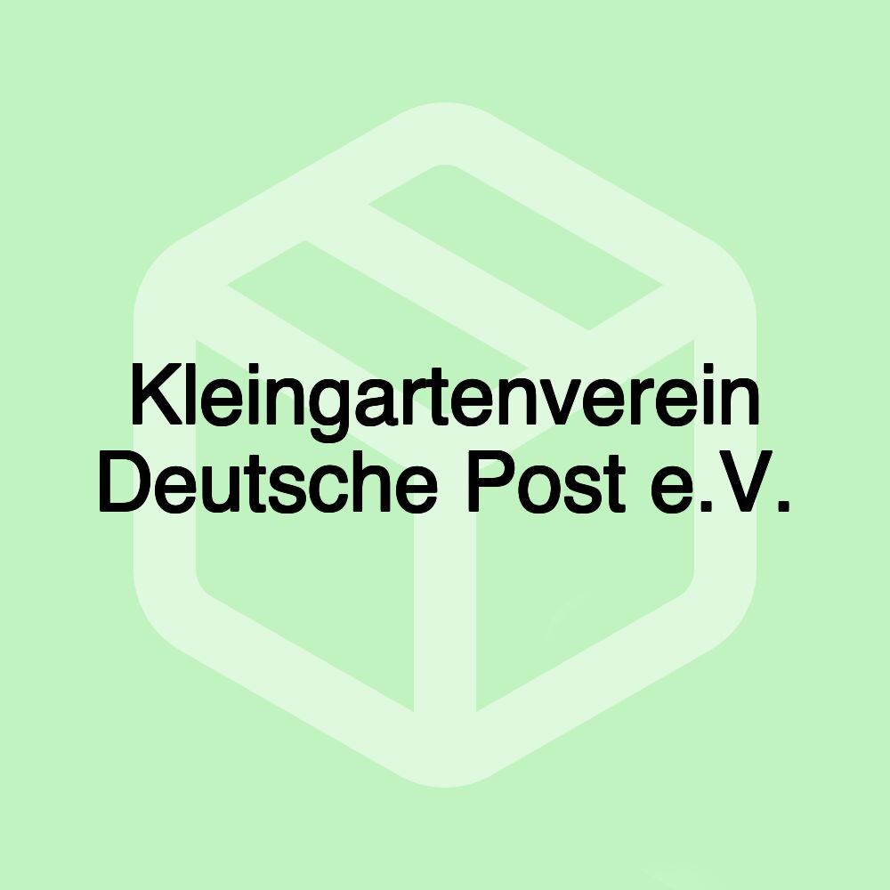 Kleingartenverein Deutsche Post e.V.