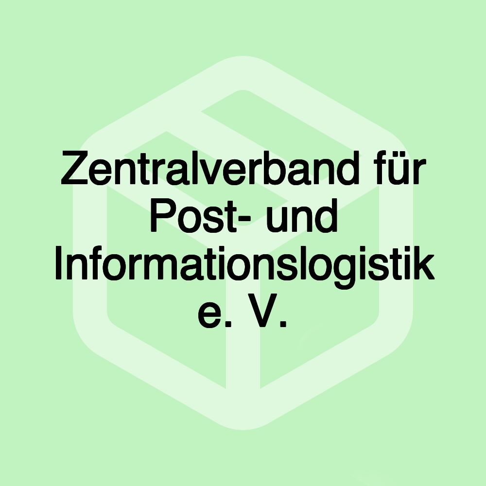 Zentralverband für Post- und Informationslogistik e. V.