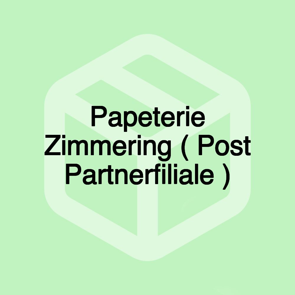 Papeterie Zimmering ( Post Partnerfiliale )