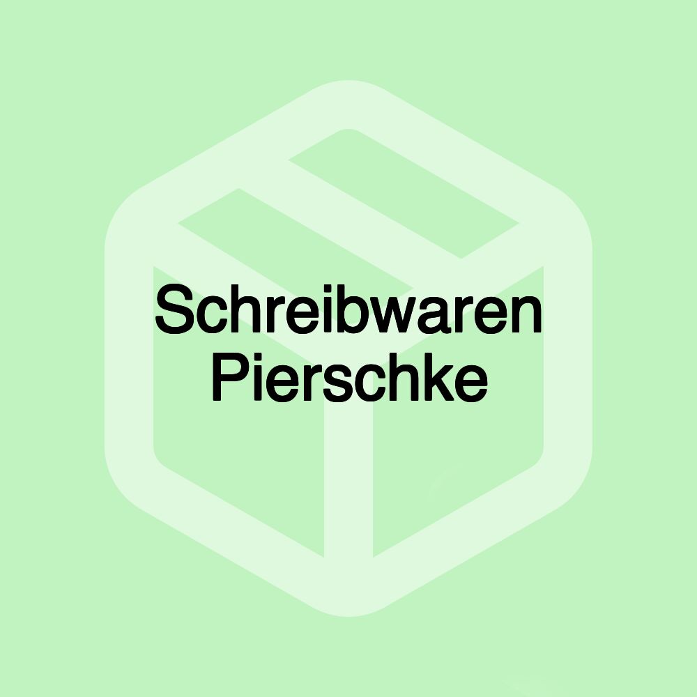 Schreibwaren Pierschke