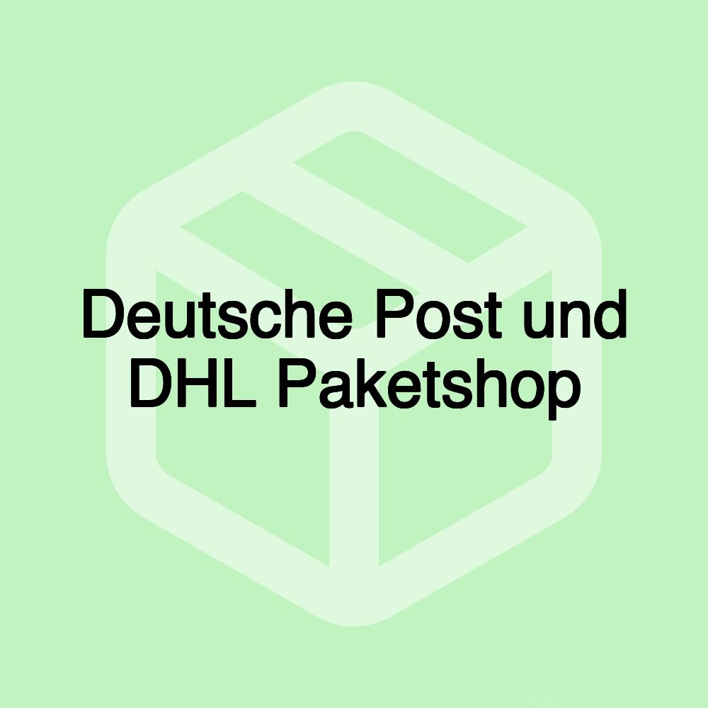 Deutsche Post und DHL Paketshop