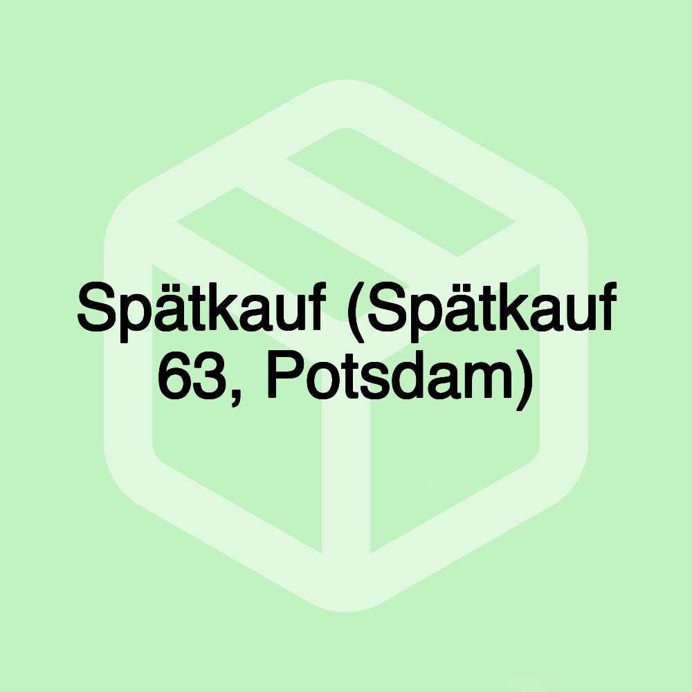 Spätkauf (Spätkauf 63, Potsdam)